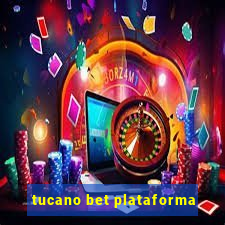 tucano bet plataforma