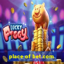 place of bet.com