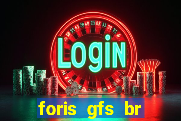 foris gfs br instituicao de pagamento ltda