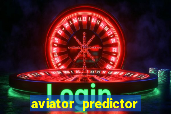 aviator predictor v4.0 activation code free