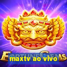 maxtv ao vivo