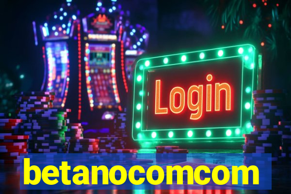 betanocomcom