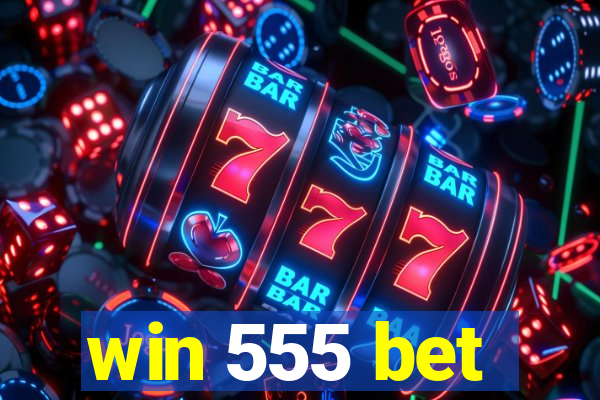 win 555 bet