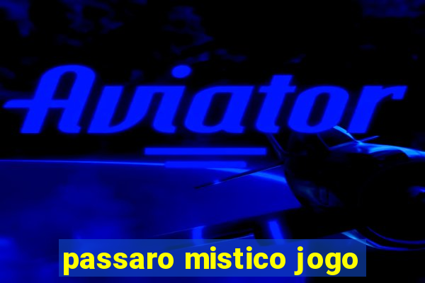 passaro mistico jogo