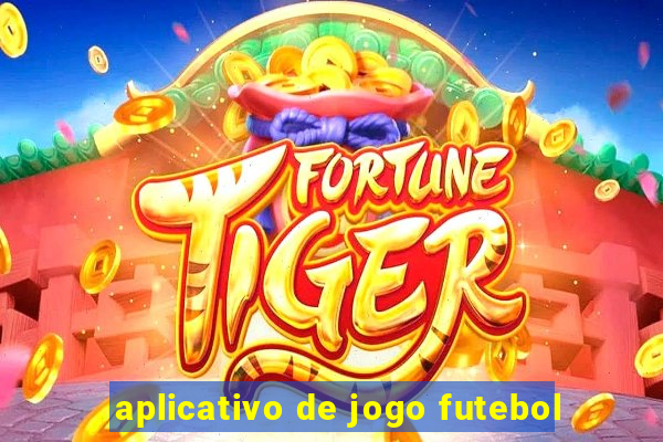 aplicativo de jogo futebol