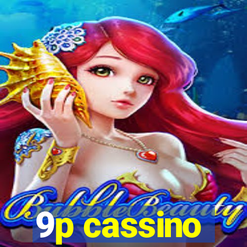 9p cassino