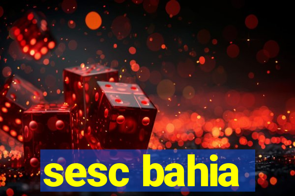 sesc bahia