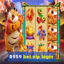 8959 bet vip login