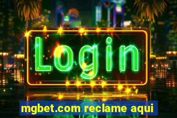 mgbet.com reclame aqui