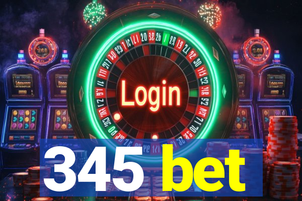 345 bet