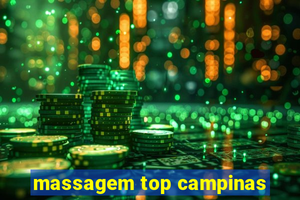 massagem top campinas