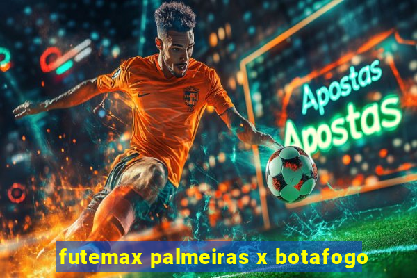 futemax palmeiras x botafogo