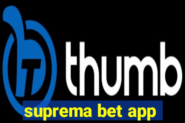 suprema bet app