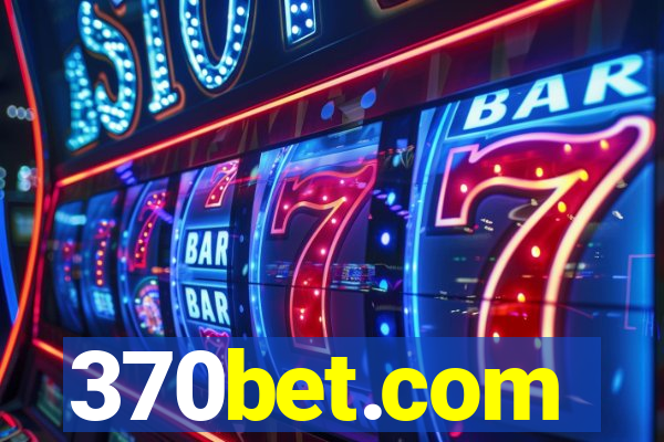 370bet.com