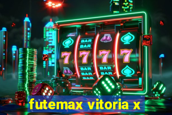 futemax vitoria x