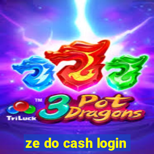 ze do cash login