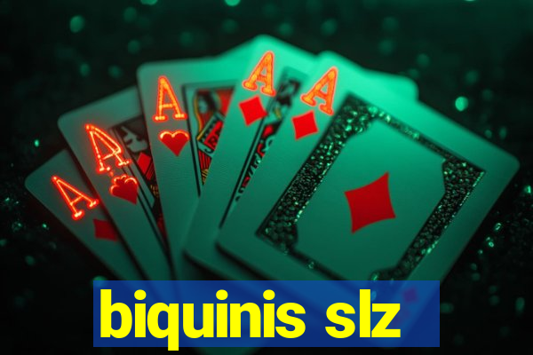 biquinis slz