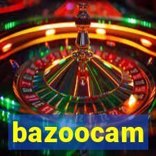 bazoocam