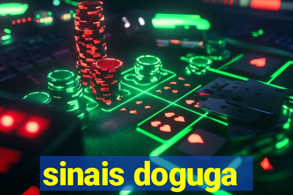 sinais doguga