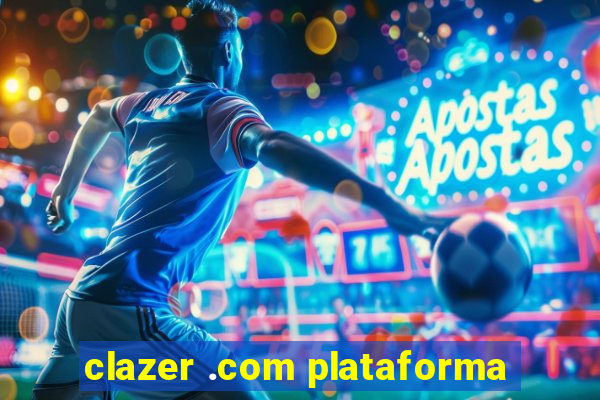 clazer .com plataforma