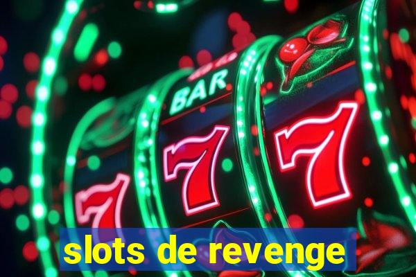 slots de revenge