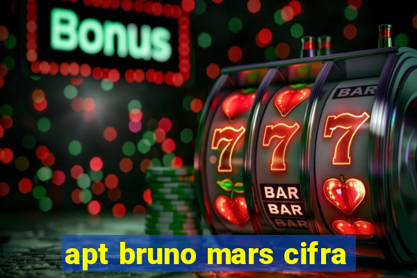 apt bruno mars cifra