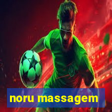 noru massagem