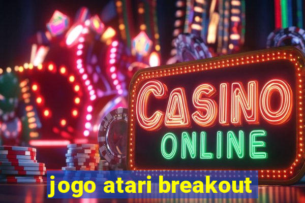 jogo atari breakout