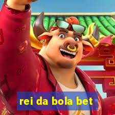 rei da bola bet