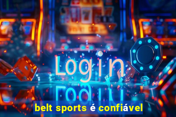 belt sports é confiável