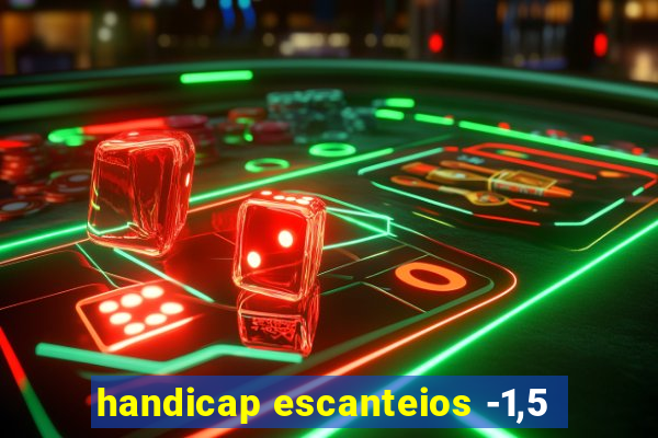 handicap escanteios -1,5