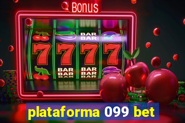 plataforma 099 bet