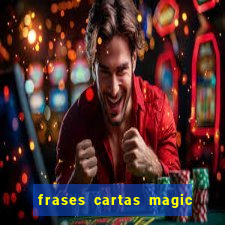 frases cartas magic the gathering