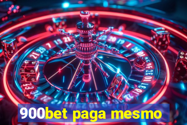 900bet paga mesmo