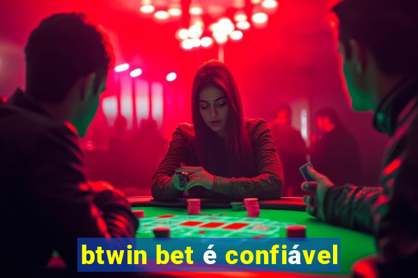 btwin bet é confiável