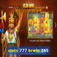 slots 777 brwin 365