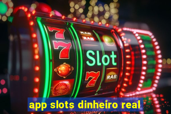 app slots dinheiro real