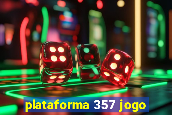 plataforma 357 jogo