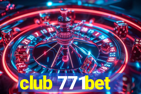 club 771bet