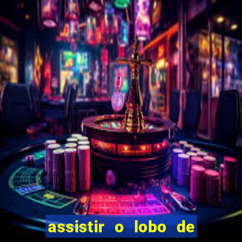 assistir o lobo de wall street gratis