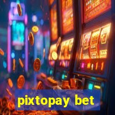 pixtopay bet