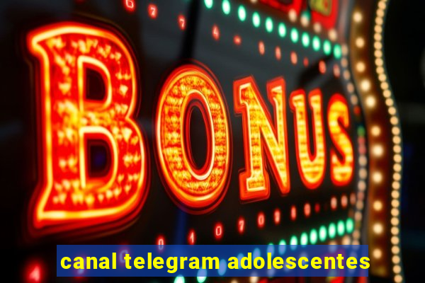 canal telegram adolescentes