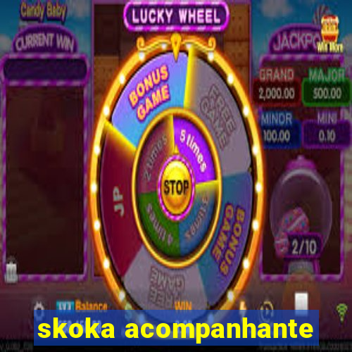 skoka acompanhante