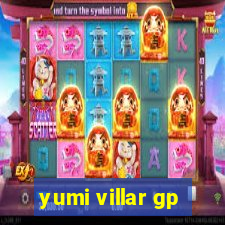 yumi villar gp