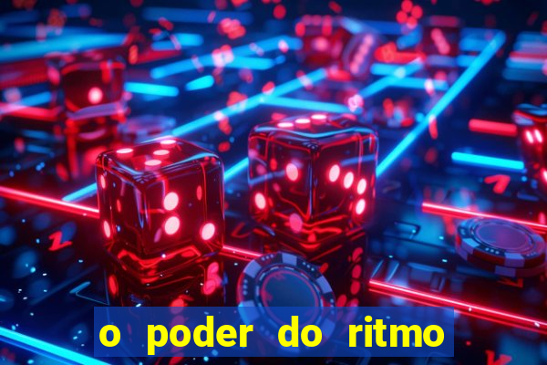 o poder do ritmo 2 filme completo dublado topflix