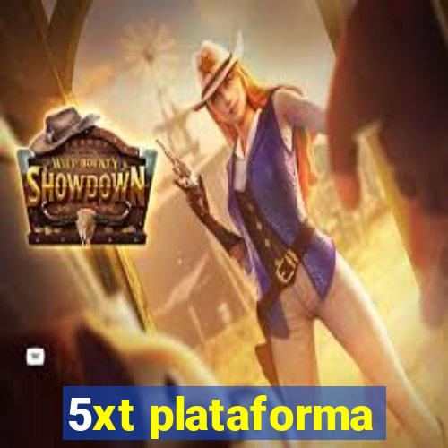 5xt plataforma