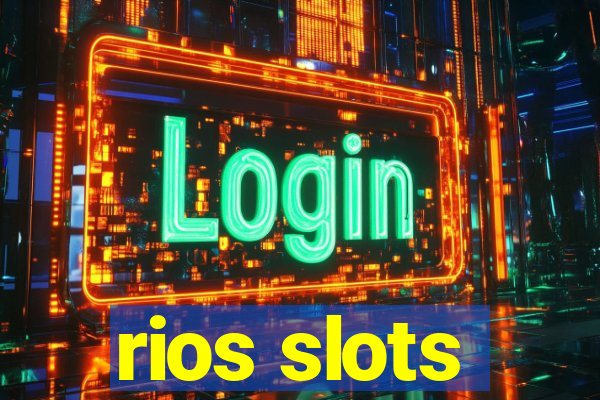 rios slots