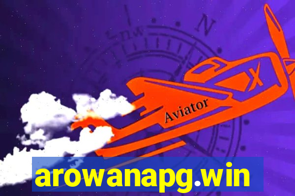 arowanapg.win