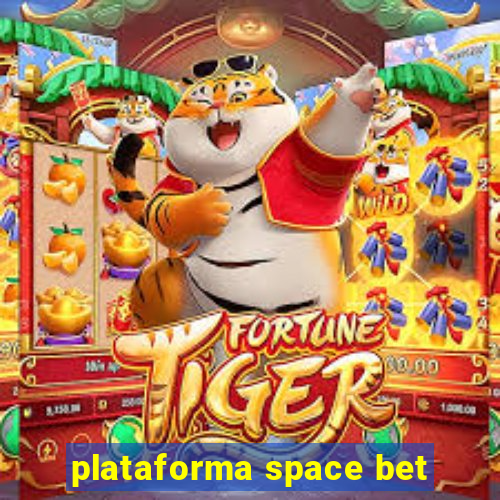 plataforma space bet