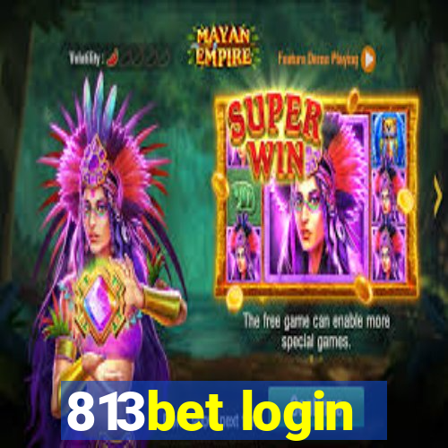 813bet login